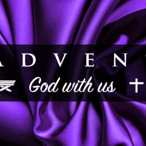 Advent – God with us – week 4