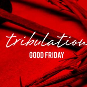 Good Friday – Home Celebration