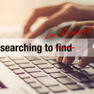 Searching to be Found