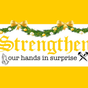 Strengthen Our Hands In Surprise week 2