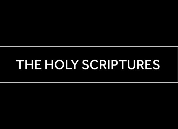 March 19, 2025 – Confirmation Class 10 – The Holy Scriptures
