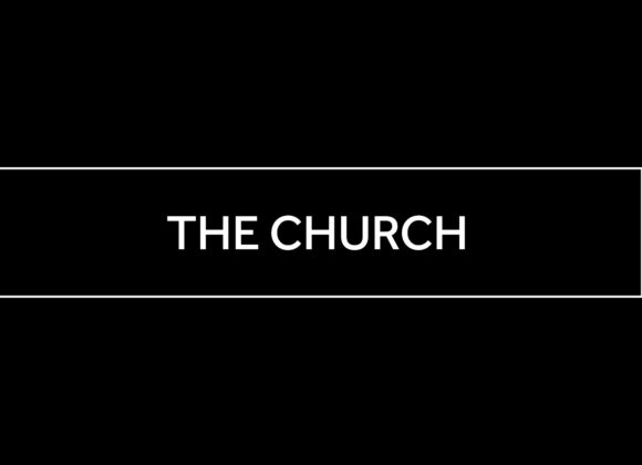 March 26, 2025 – Confirmation Class – 11 – The Church