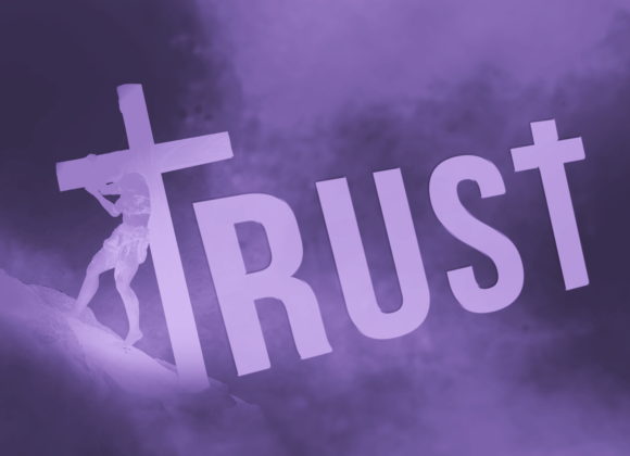 March 9, 2025 – Trust – 1