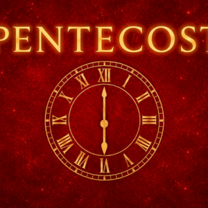May 24, 2026 – Pentecost Sunday
