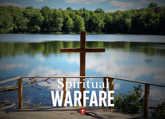 June 28, 2026 – Spiritual Warfare – Elder Ron Greene