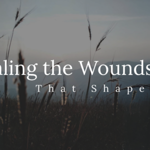 July 26, 2026 – Healing the Wounds that Shape Us – Steve Saldana