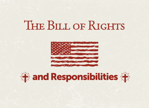 July 5, 2026 – The Bill of Rights and Responsibilities – Proper 9