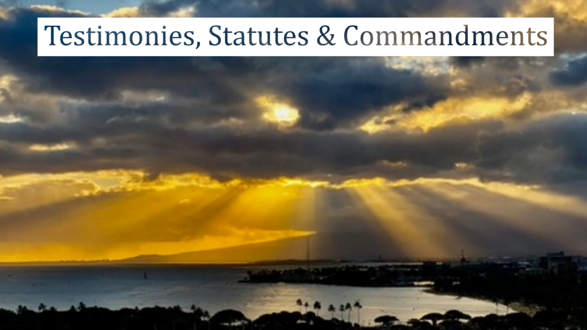August 2, 2026 – Testimonies, Statutes & Commandments