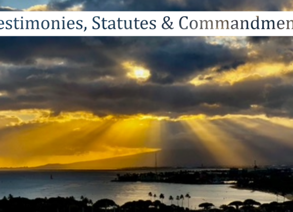 August 2, 2026 – Testimonies, Statutes & Commandments